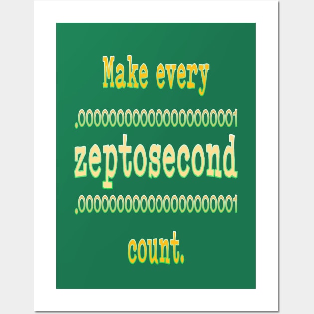Zeptosecond Wall Art by UltraQuirky